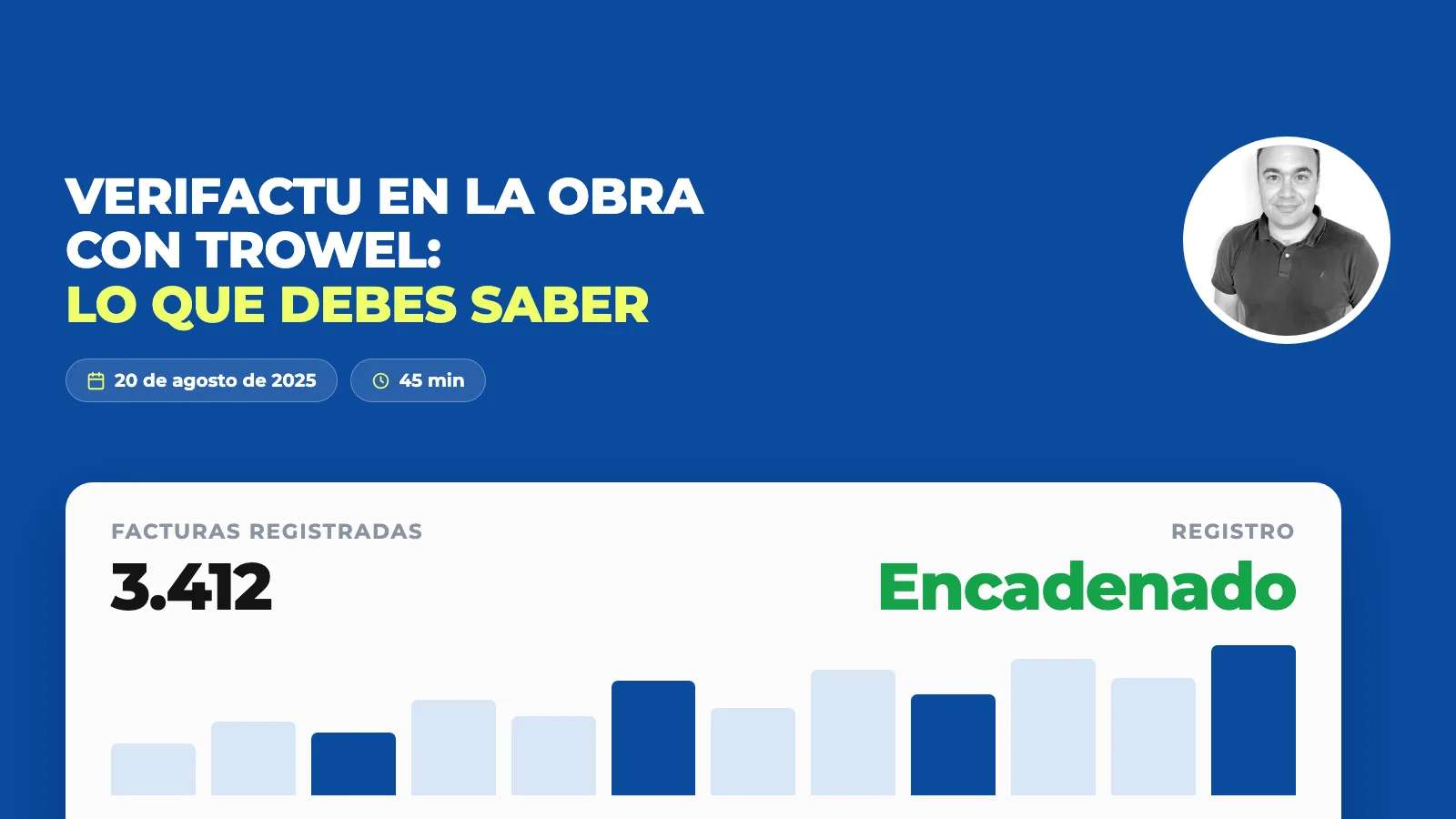 Verifactu en la obra con Trowel: lo que debes saber